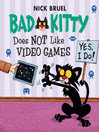Cover image for Bad Kitty Does Not Like Video Games